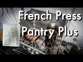 FRENCH PRESS Pantry Plus Traditional ways to carry Food Stuff into the woods while Camping