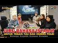 Download Lagu Juru Bahasa Isyarat (JBI) Untuk Teman Tuli Dan Humas Polri