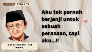 Download Kata- kata Mutiara Almarhum Eyang B.J Habibie Tentang Cinta Yang Menyentuh Dan Penuh Makna MP3