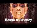Lagu Bossa n' Britney (BRAND NEW FULL ALBUM HERE)