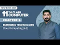11th Class Computer Chapter 6 Cloud Computing 6 2 Class 11th Computer Book 2025