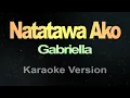 Download Lagu Gabriella - Natatawa Ako Karaoke