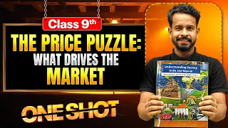 The Price Puzzle: What Drives the Market ONE SHOT 🔥 | Class 9 SST | New NCERT 2026-27