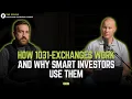 Course 4 - How 1031 Exchanges Work and Why Smart Investors Use Them