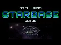 Stellaris Guide Starbases