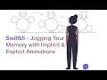SwiftUI - Jogging Your Memory with Implicit and Explicit Animations