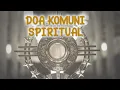 Download Lagu DOA KOMUNI SPIRITUAL