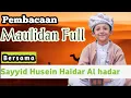 Download Lagu Pembacaan Maulid Full Feat SAYYID HAIDAR #maulidrasul #full #simtudduror