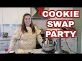 HOW TO HOST A CHRISTMAS COOKIE EXCHANGE Cookie Swap Party Ideas