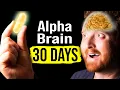 I Took Alpha Brain For 30 Days Here s What Happened
