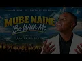 MUBE NAINE (Be With Me)🎙️🔥🙌🏽 – Pastor Mhango | Official Gospel Remix | Towera Nyirongo