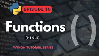 Functions In Python Start Advance Python Python Programming For Beginners Episode 10