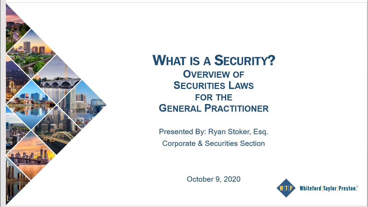 Business Law Boot Camp: What is a Security? Overview of Securities Laws for the General Practitioner