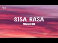 Download Lagu Sisa Rasa - Mahalini Lirik Lagu || Mengapa Masih Ada Sisa Rasa di Dada