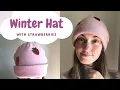 Get Ready For Winter DIY Winter Hat in Fleece with Strawberries Easy Beanie Pattern