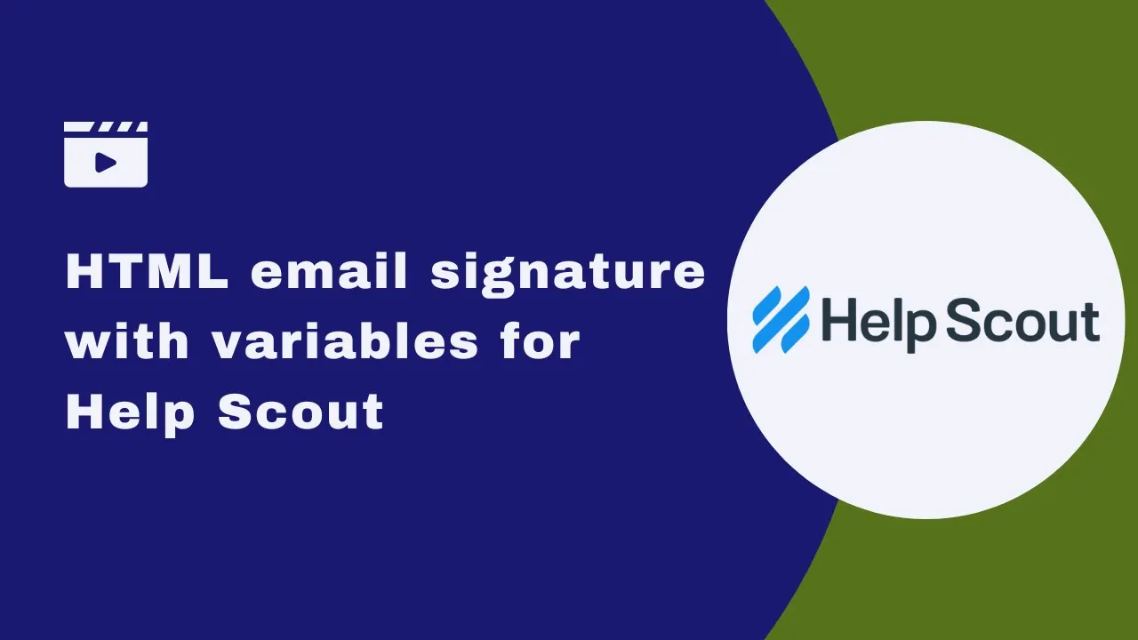 Creating an HTML email signature with variables for Help Scout.