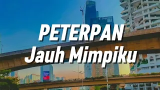 peterpan jauh mimpiku lirik 