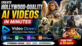 Create Hollywood-Quality AI Videos in Minutes with Video Ocean