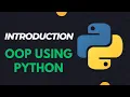 Introduction to Object Oriented Programming using Python OOP Python Full Tutorial