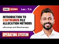 L-7 4 Contiguous Allocation in Operating system Advantages Disadvantages