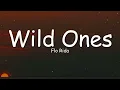 Flo Rida - Wild Ones (Lyrics) ft  Sia