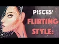 Pisces Flirting Style Sensitive