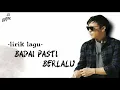 Download Lagu Lirik Lagu Noah-Badai Pasti Berlalu(lirik lagu)