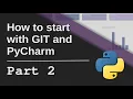 How to start with GIT and PyCharm Data Science Project Part 2