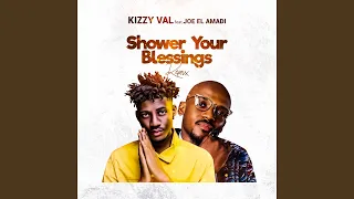 shower your blessings