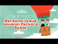 Lagu Bersama Yesus Lakukan Perkara Besar | Sekolah Minggu GKA Elyon