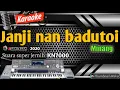 Download Lagu Karaoke minang Janji nan badutoi kn7000