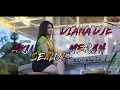 Download Lagu AKU SEMUT MERAH - COVER BY DIANA DJE