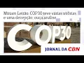 Lagu Míriam Leitão: COP30 teve várias vitórias e uma decepção; ouça análise