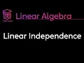 Linear Algebra Linear Independence
