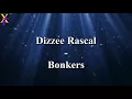 Dizzee Rascal - Bonkers (Lyrics)