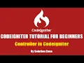 Codeigniter Tutorial for Beginners Step by Step Controller in Codeigniter
