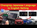 How to Change Japanese Language to English Setting on Any Car