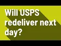 Will USPS redeliver next day