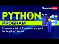 Python Program to Create a list of 7 Numbers and Print the length of list