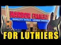 Harbor Freight for Luthiers