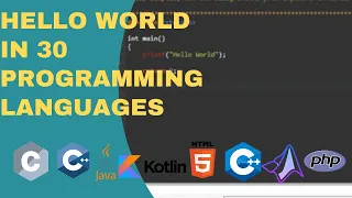 Hello world Program in 30 languages c c Java kotlin Swift HTML css php python go Ruby SQL rust