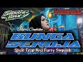 Lagu DJ VIRAL❗❗BUNGA SEROJA || DJ TRAP X SIMPATIK 