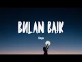 Download Lagu Ungu - Bulan Baik (Lirik Lagu)