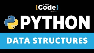 Data Structures in Python Variable List and Tuples Python Programming Tutorial SimpliCode