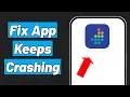 How to Fix Workjam App Keeps Crashing Android