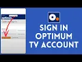 How To Login Optimum TV Account Optimum TV Login 2024 Full Tutorial
