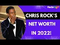 Chris Rock s Net Worth In 2022