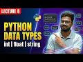 Python Data Types for Beginners int float string bool complex Indexing Explained