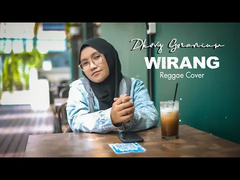 Download MP3 COVER WIRANG - DHEVY GERANIUM - REGGAE VERSION