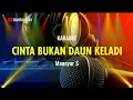 Download Lagu CINTA BUKAN DAUN KELADI - MANSYUR S | KARAOKE NADA COWOK